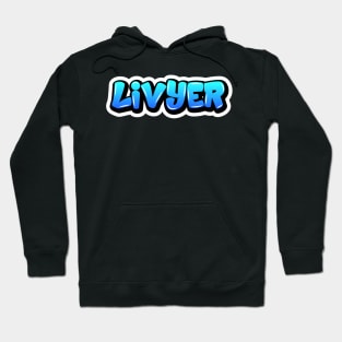 Livyer Hoodie